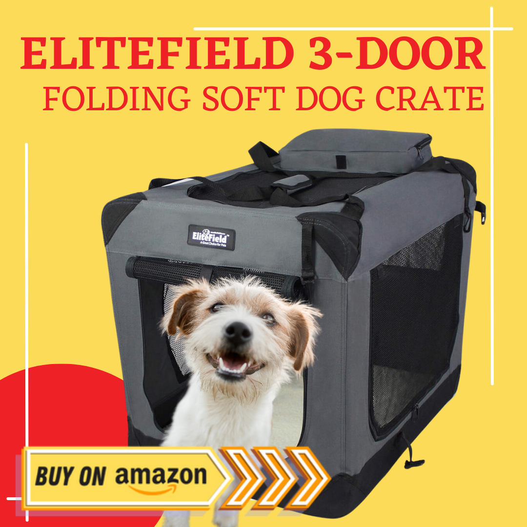 Soft dog crate EliteField Review