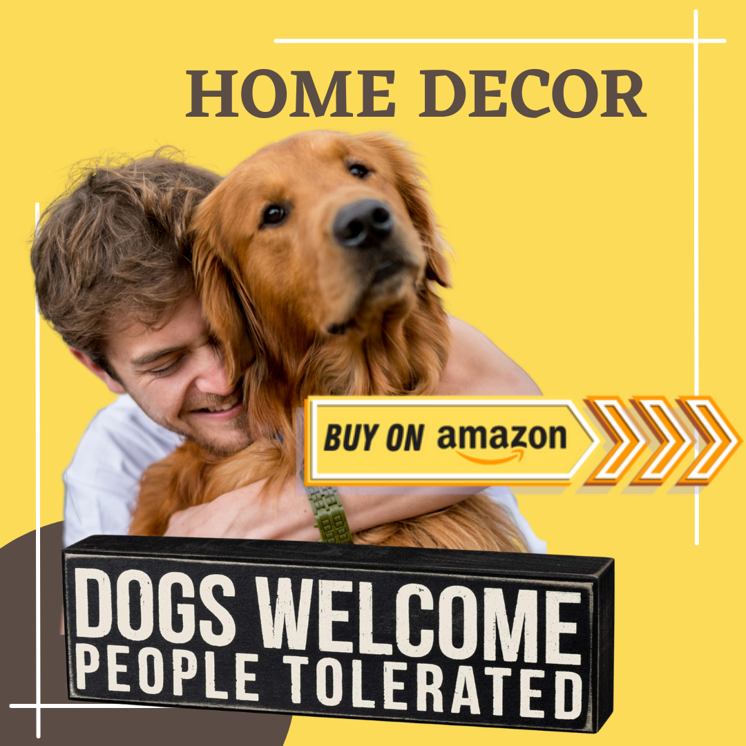 home decor sign people tolerated dogs welcomed review